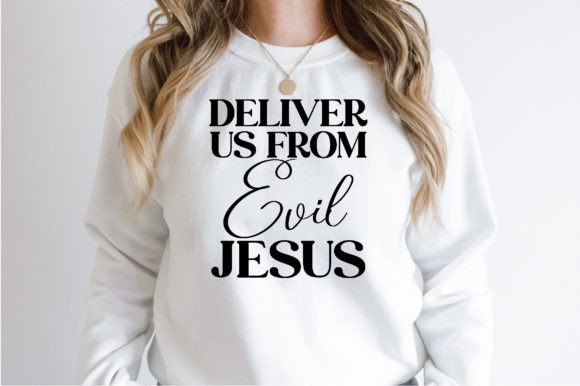 Deliver Us from Evil Jesus Svg for T-Shirt Designs