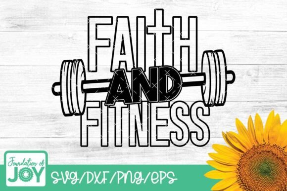 Faith and Fitness Svg, Christian Workout T-Shirt Designs