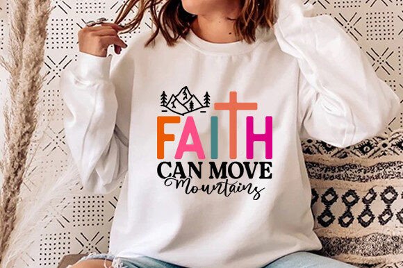 Faith Can Move Mountains, God Jesus Svg