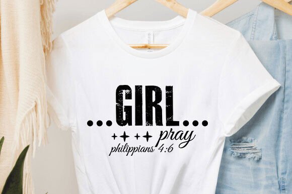 Girl Pray SVG, Christian Quote for T-Shirt Designs