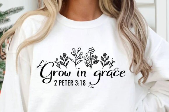Grow in Grace SVG, Christian, Flower PNG for T-Shirt Designs