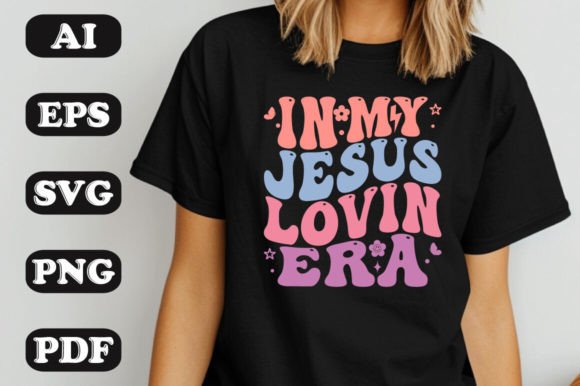 In My Jesus Loving Era Wavy Svg T-shirt