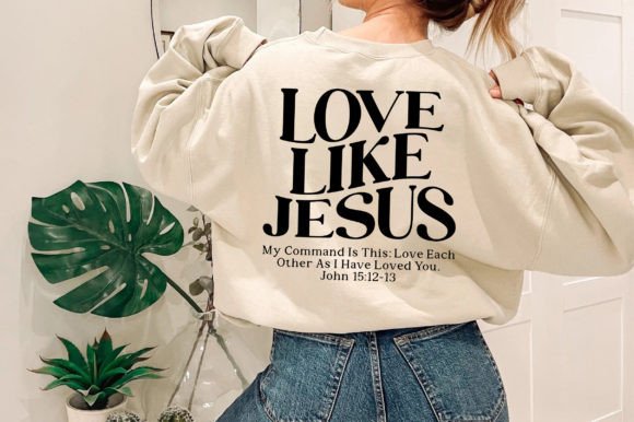 Love Like Jesus PNG, Christian SVG for T-Shirt Designs