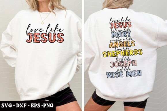 Love Like Jesus SVG, T-Shirt Designs