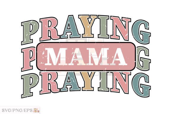 Praying Mama SVG Christian Mom Varsity T-Shirt Designs