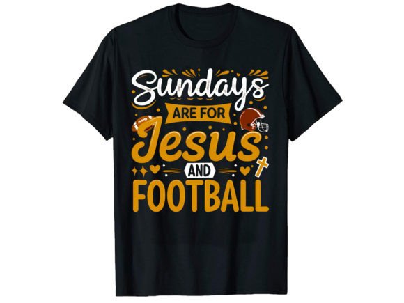 Sunday Are for Jesus Football T-Shirt and T-Shirt Designs