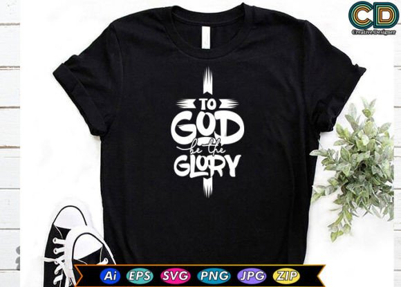To God Be the Glory Christian T-shirt